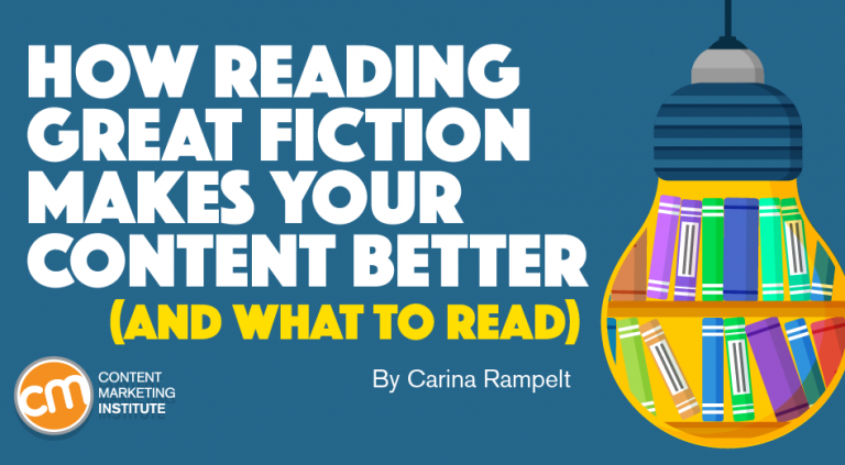 How Reading Great Fiction Makes You a Better Content Creator